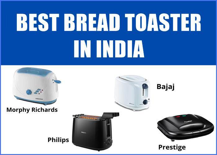 BEST BREAD TOASTER IN INDIA